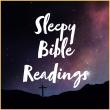 Sleepy Bible Readings