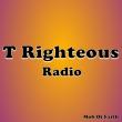 T Righteous Radio