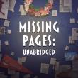 Missing Pages: Unabridged
