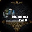 Kingdom Talk Podcast