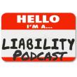 The Liability Podcast