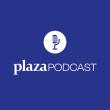 Plaza Podcast