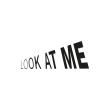 Look At Me Podcast