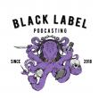 Black Label Podcasting