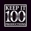 Keep It 100 Productions