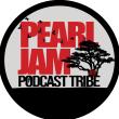 Pearl Jam Podcast Tribe