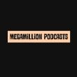 Megamillion Podcasts 