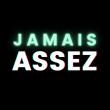 Podcast JAMAIS ASSEZ