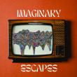 Imaginary Escapes