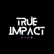 True Impact Club