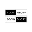 Your Story, God's Glory
