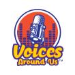 Voices Around Us™