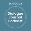 Dialogue Journal Podcasts
