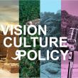 Vision,Culture and policy