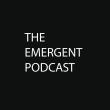 The Emergent Podcast