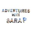 Adventures With Sara P