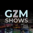 GZM Shows
