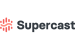 Supercast