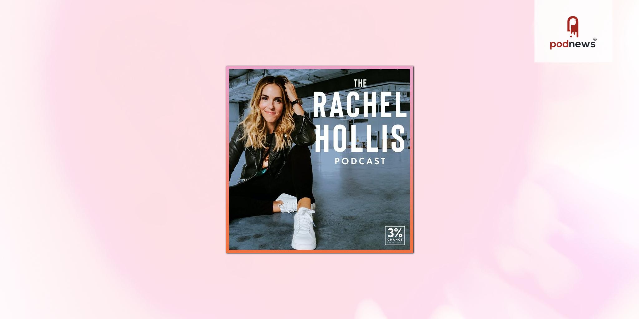 SiriusXM Announces Exclusive Agreement with The Rachel Hollis Podcast