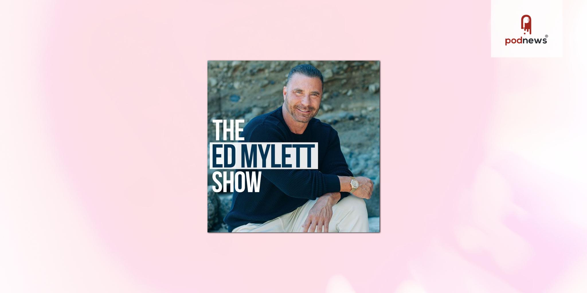 The Ed Mylett Show joins the Cumulus Podcast Network