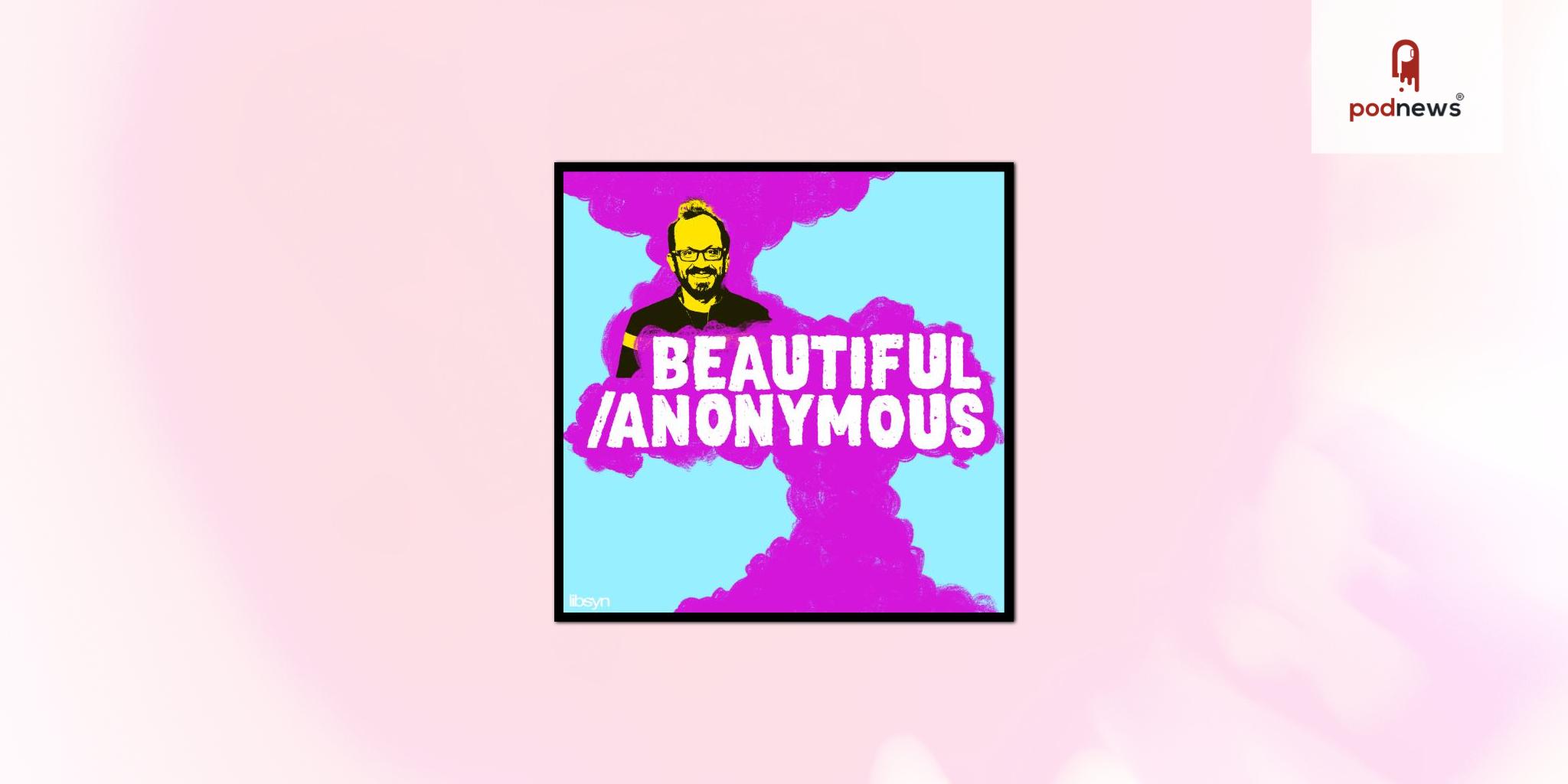 Libsyn’s AdvertiseCast Signs Exclusive Ad Partnership with Beautiful Stories From Anonymous People