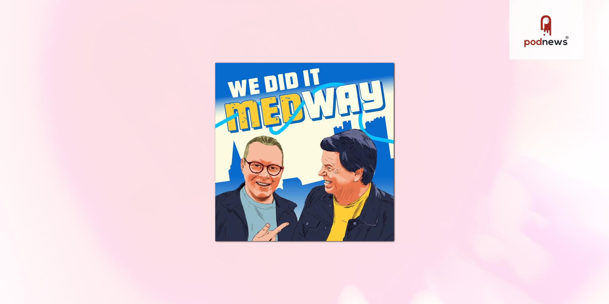 We Did It Medway - the culture, history and character of the Medway towns in England