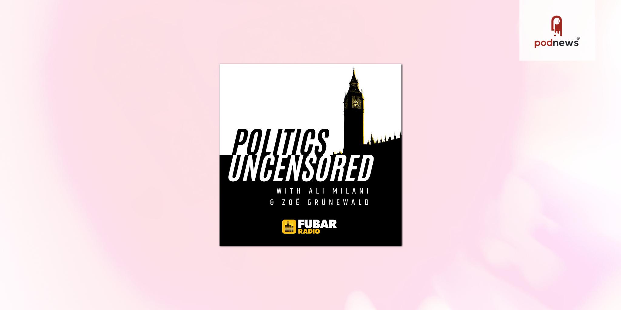 Politics Uncensored brings a new, younger perspective on UK politics from unfiltered voices