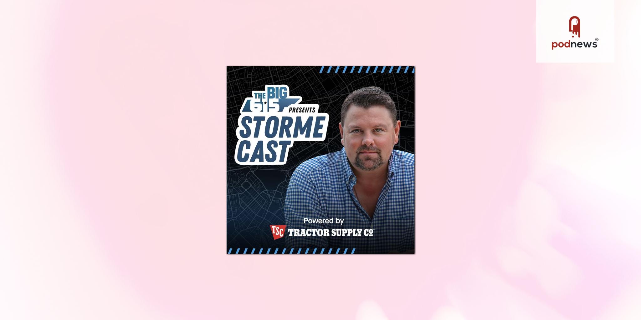 Garth Brooks’ The BIG 615 and TuneIn Launch ‘The StormeCast’ Podcast with Host Storme