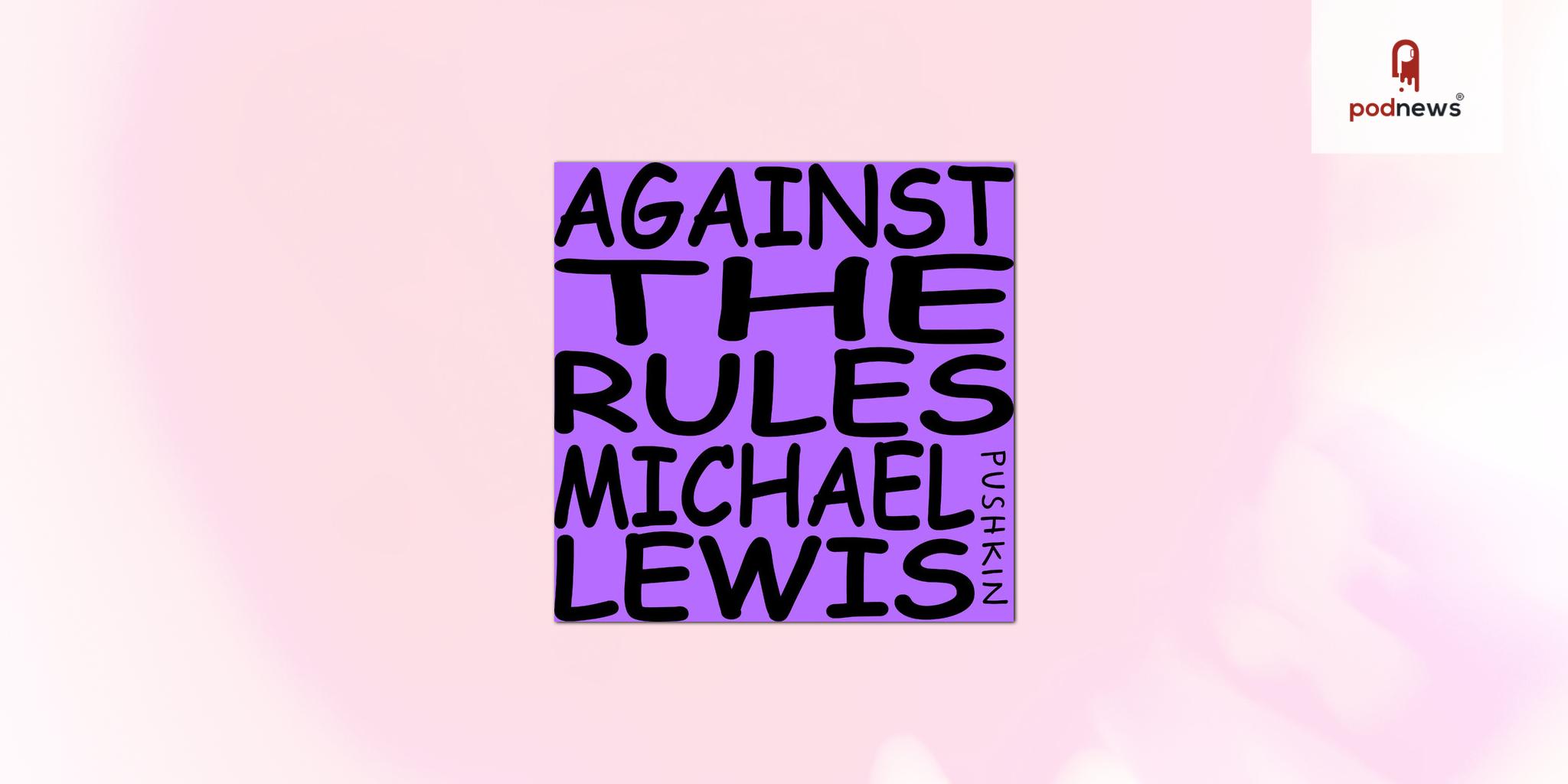 Michael Lewis and Pushkin Industries to release classic Liar’s Poker audiobook alongside a companion podcast