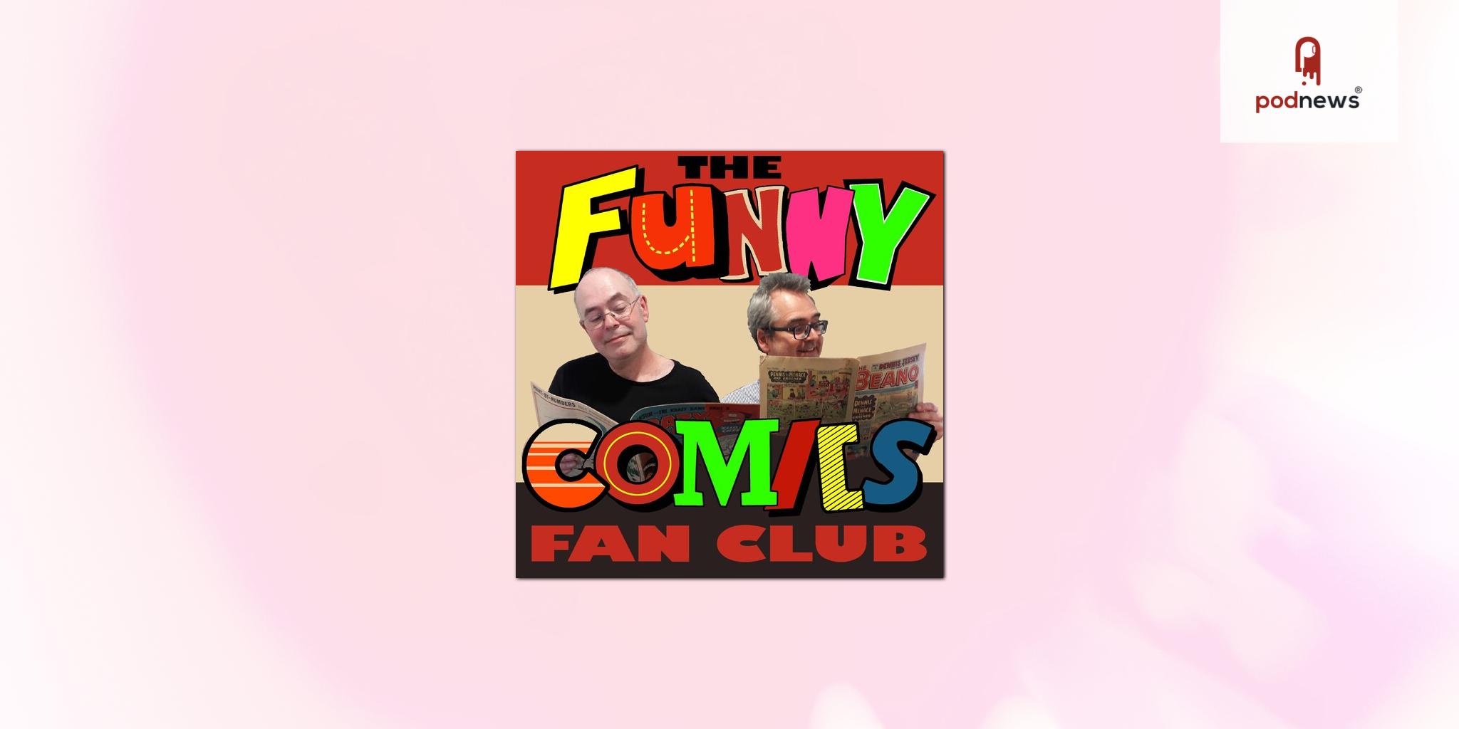 Return Of The Funny Comics Fan Club