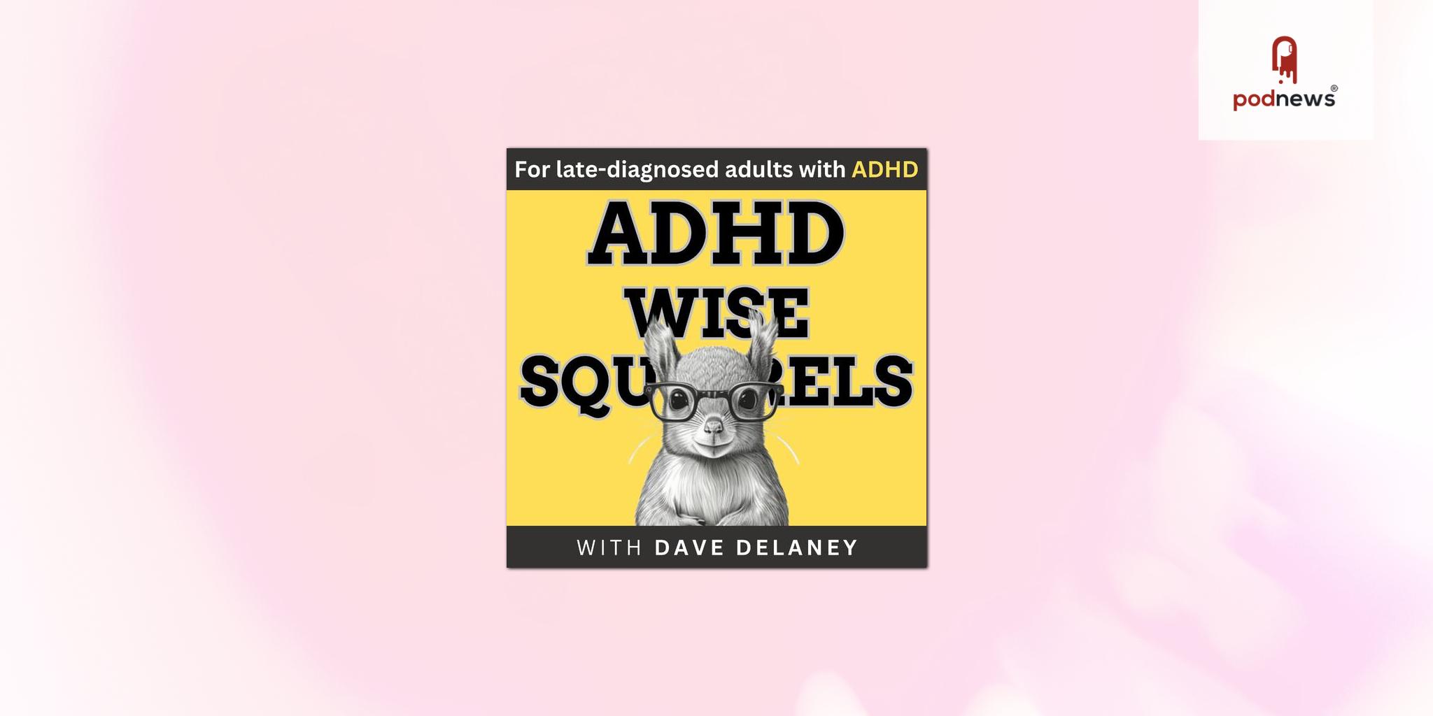 Celebrate ADHD Awareness Month with a veteran podcaster