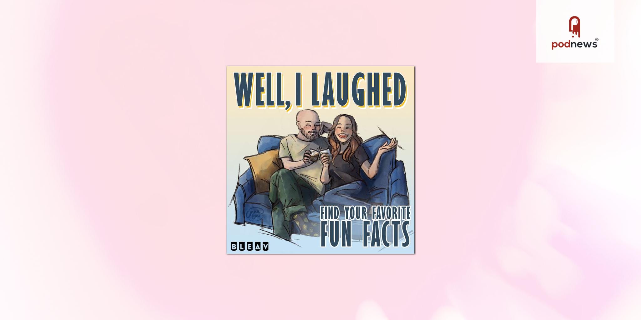 Award-Winning Podcast Well, I Laughed Returns With a New Season, Fresh Look, and the Same Smart, Unexpected Humor