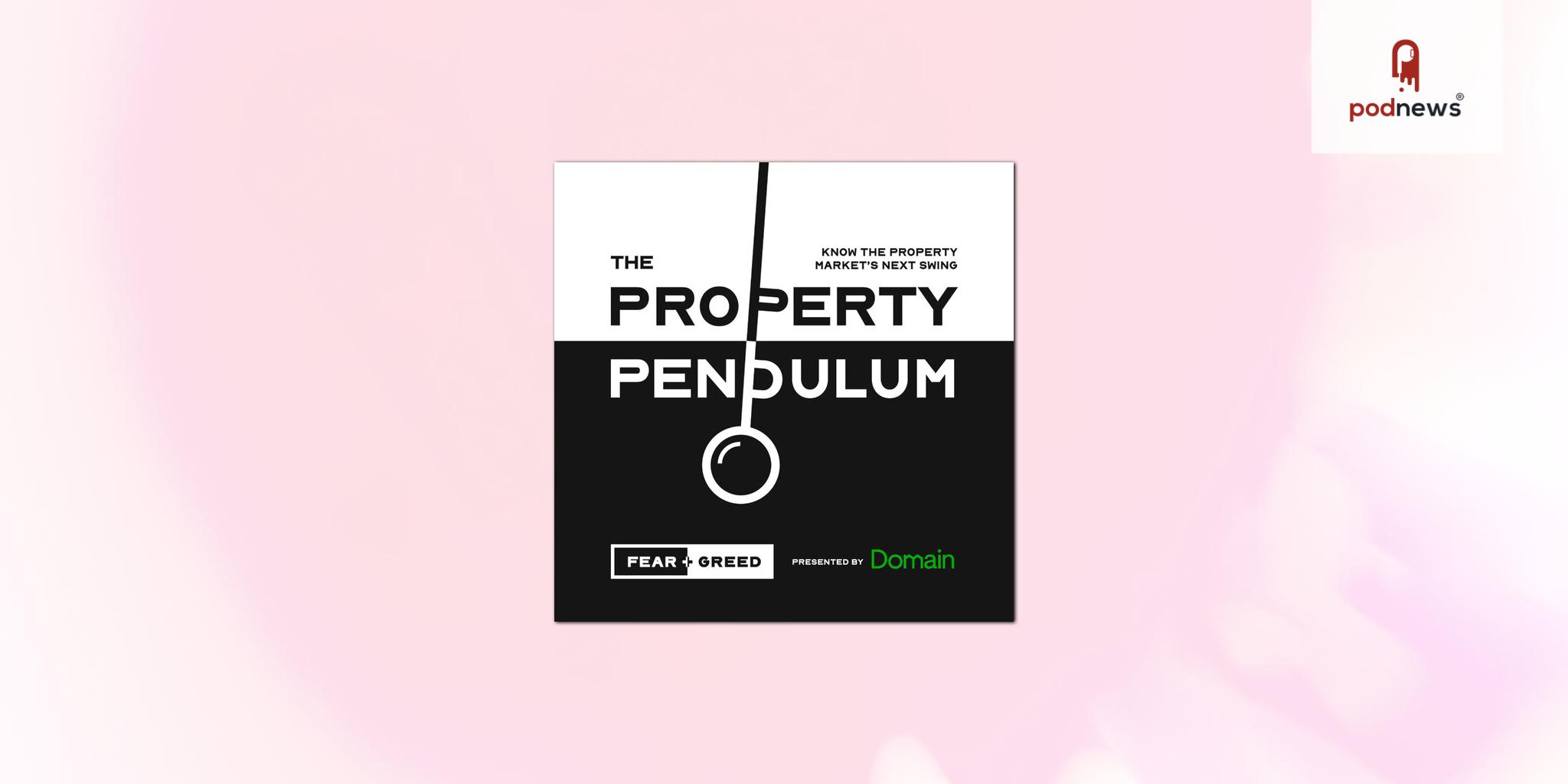 Fear & Greed and Domain present ‘The Property Pendulum’