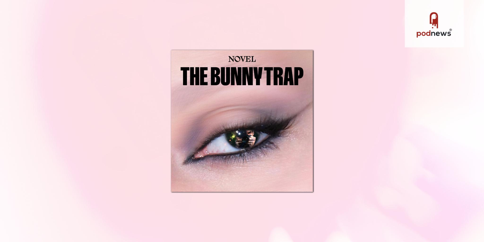 Ellie Flynn and Novel Uncover Shocking Allegations in New Podcast The Bunny Trap