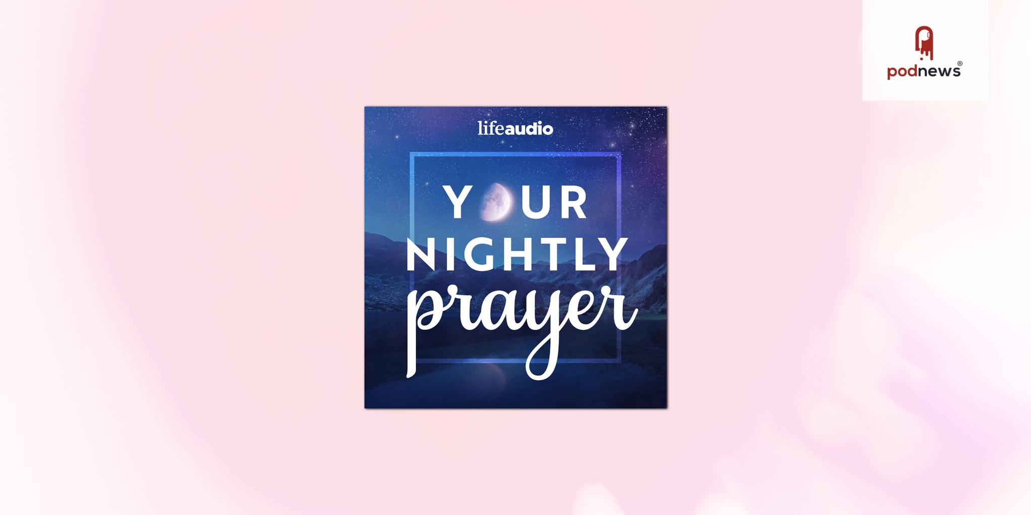 Salem Media Group Announces Your Nightly Prayer Podcast Joining LifeAudio