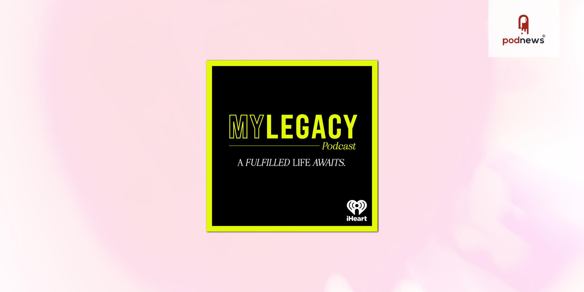 iHeartMedia Teams Up With The Martin Luther King III Foundation and Legacy+ To Launch New Groundbreaking “My Legacy” Podcast