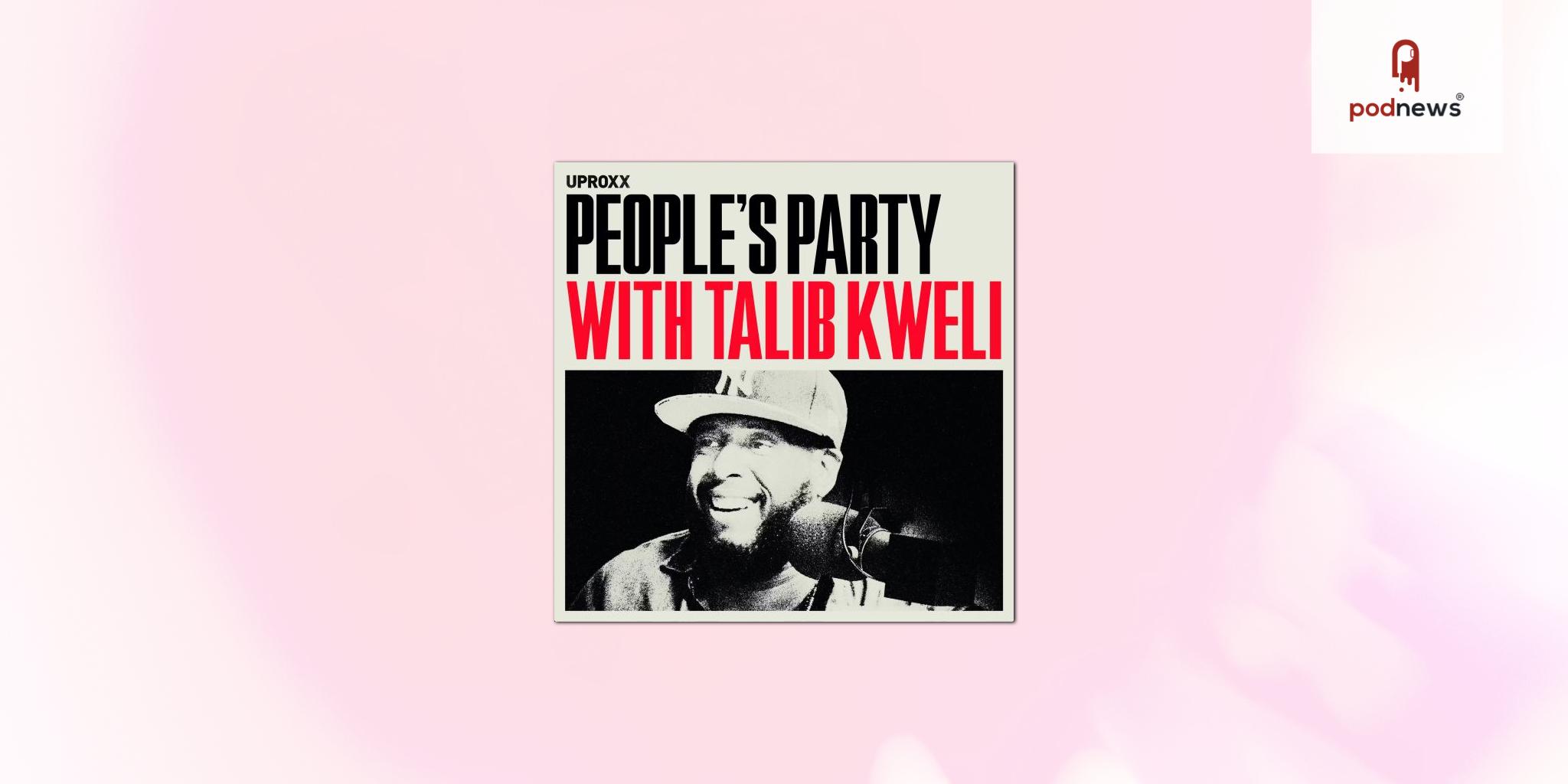 Luminary and Uproxx announce People's Party with Talib Kweli podcast moving to Luminary