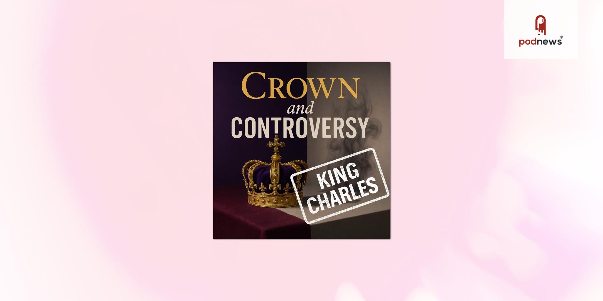 Caloroga Shark Media’s “Crown and Controversy” Series to Explore the Collapse of Prince Andrew from Royalty to Disgraced Outcast