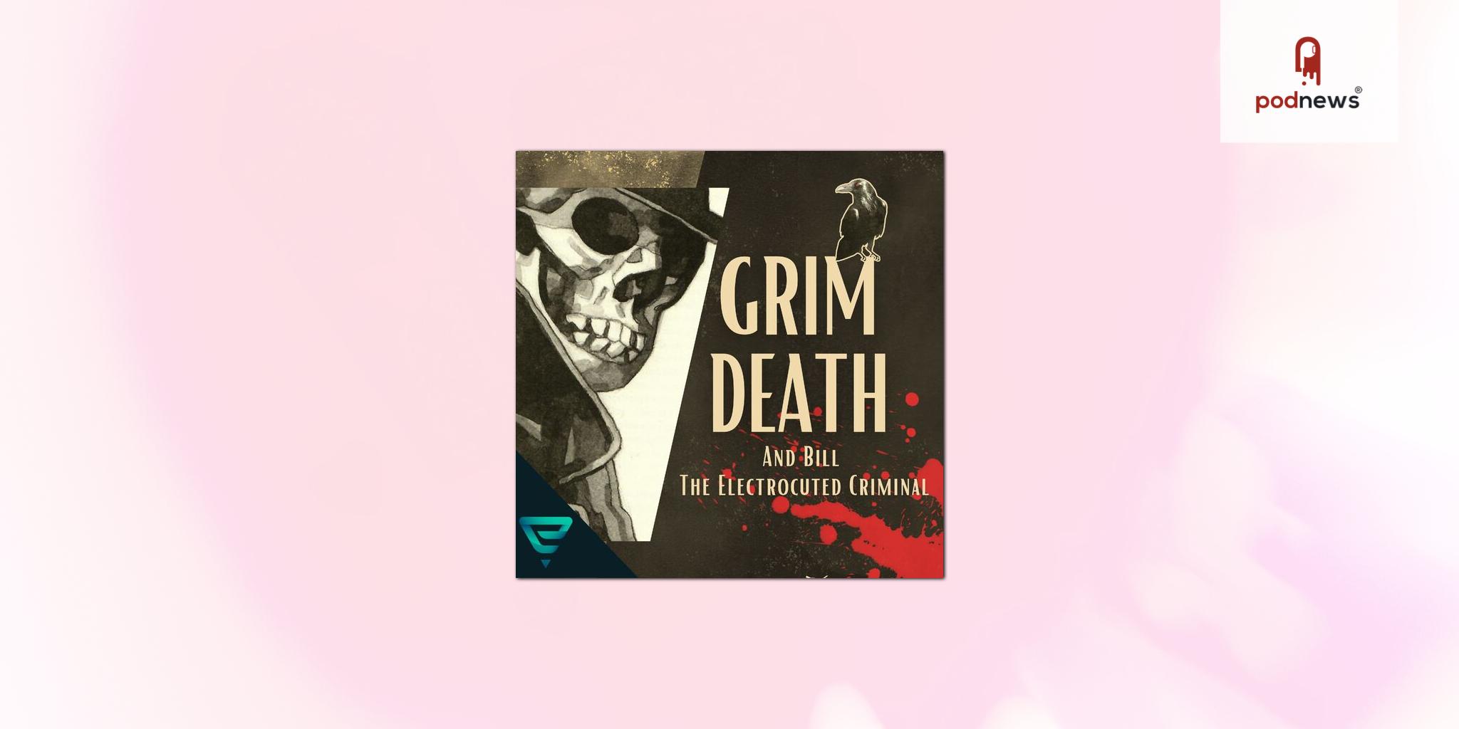 Cineverse Partners with Echoverse on Audio Adaptation Release of “Grim Death and Bill The Electrocuted Criminal”