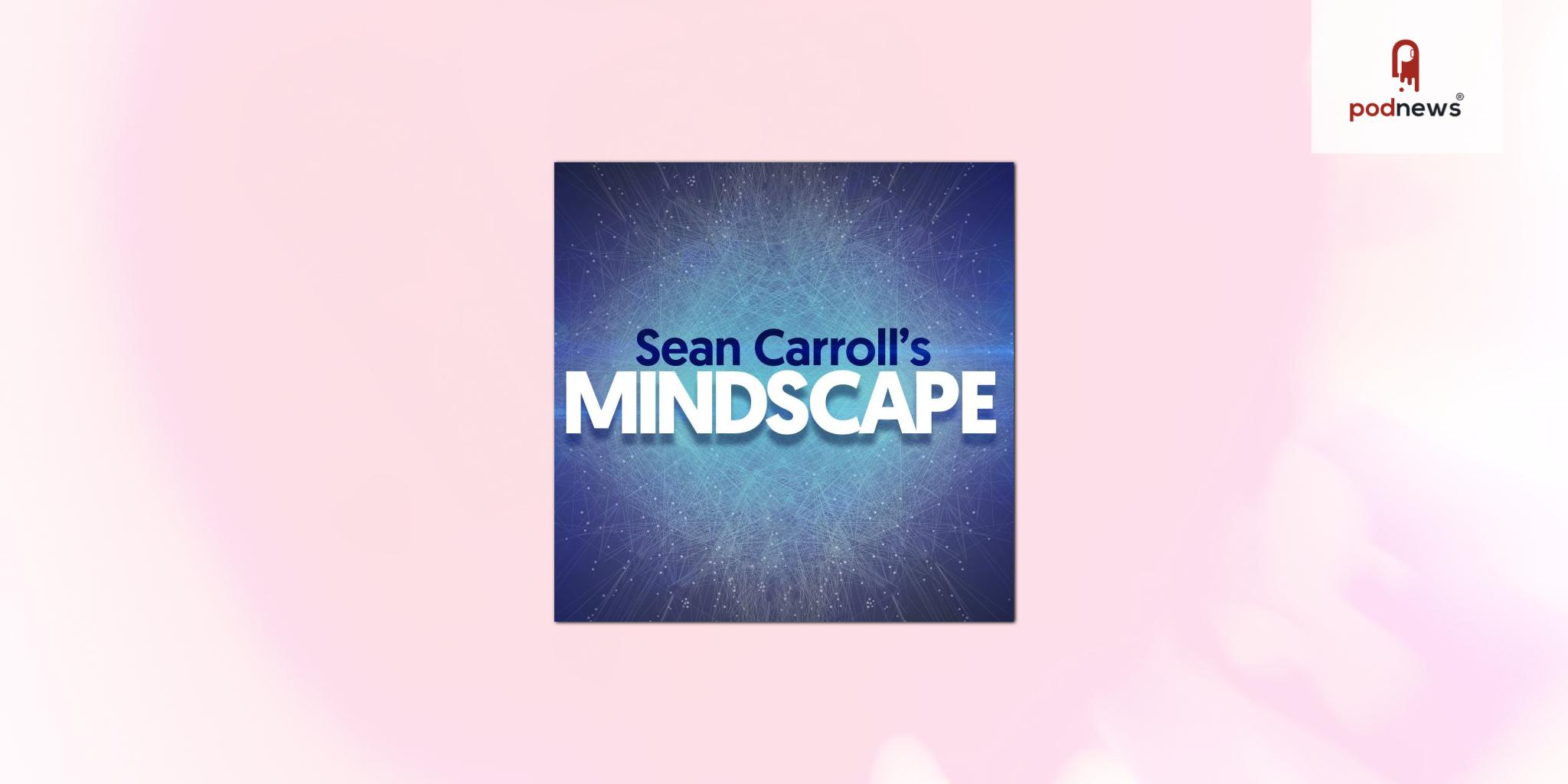 Dr. Sean Carroll’s Mindscape Taps Libsyn as Exclusive Ad Sales and Hosting Partner
