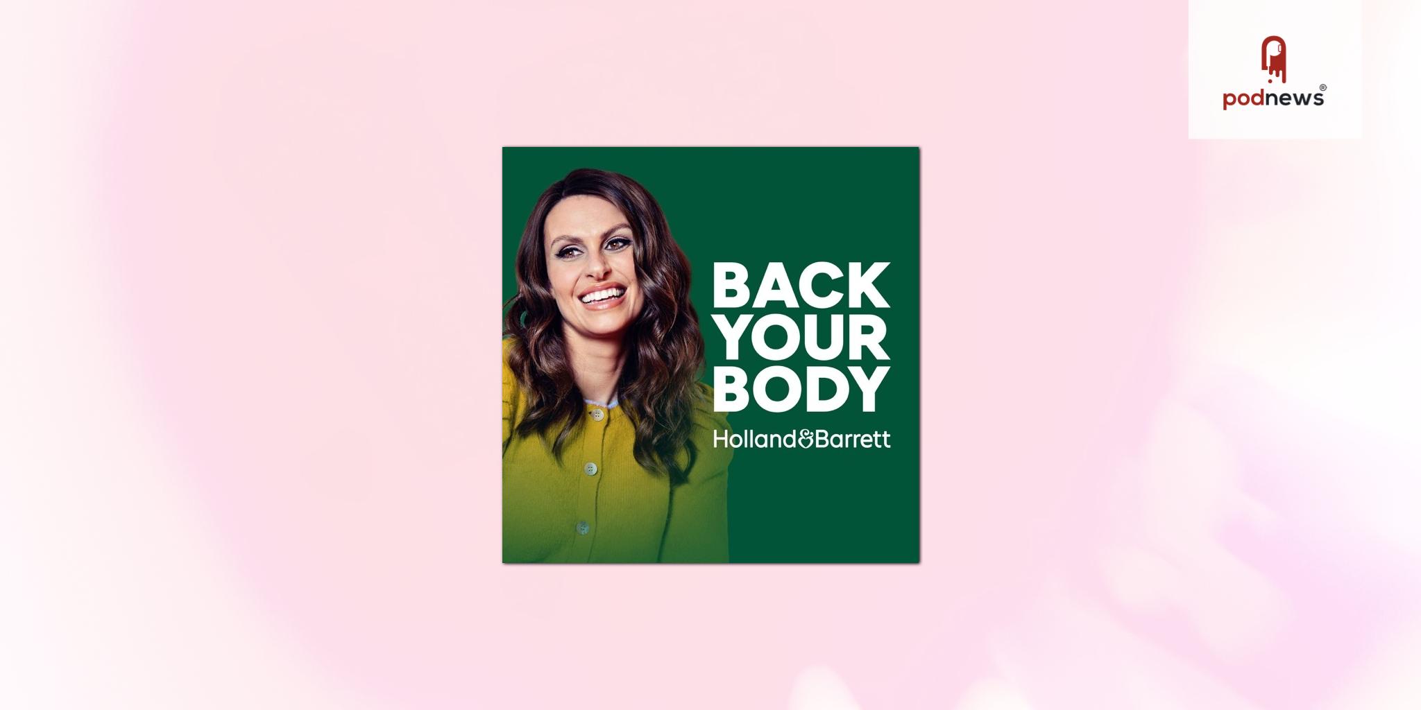 Audio Always helps Holland & Barrett to 'Back Your Body'