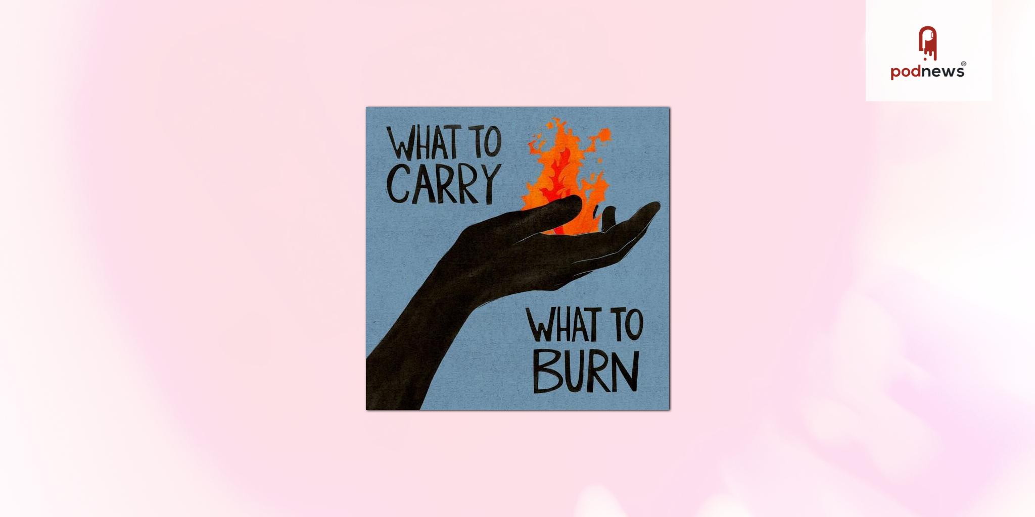 Blair Braverman’s “What To Carry, What to Burn” Joins Radiotopia