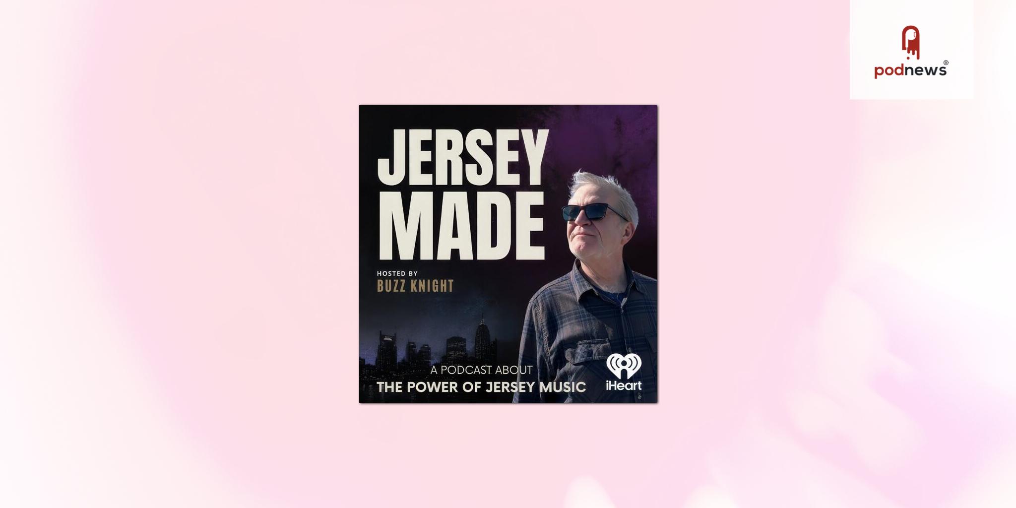 Premiere Networks and Buzz Knight Media Announce “Jersey Made” Podcast Hosted by Buzz Knight