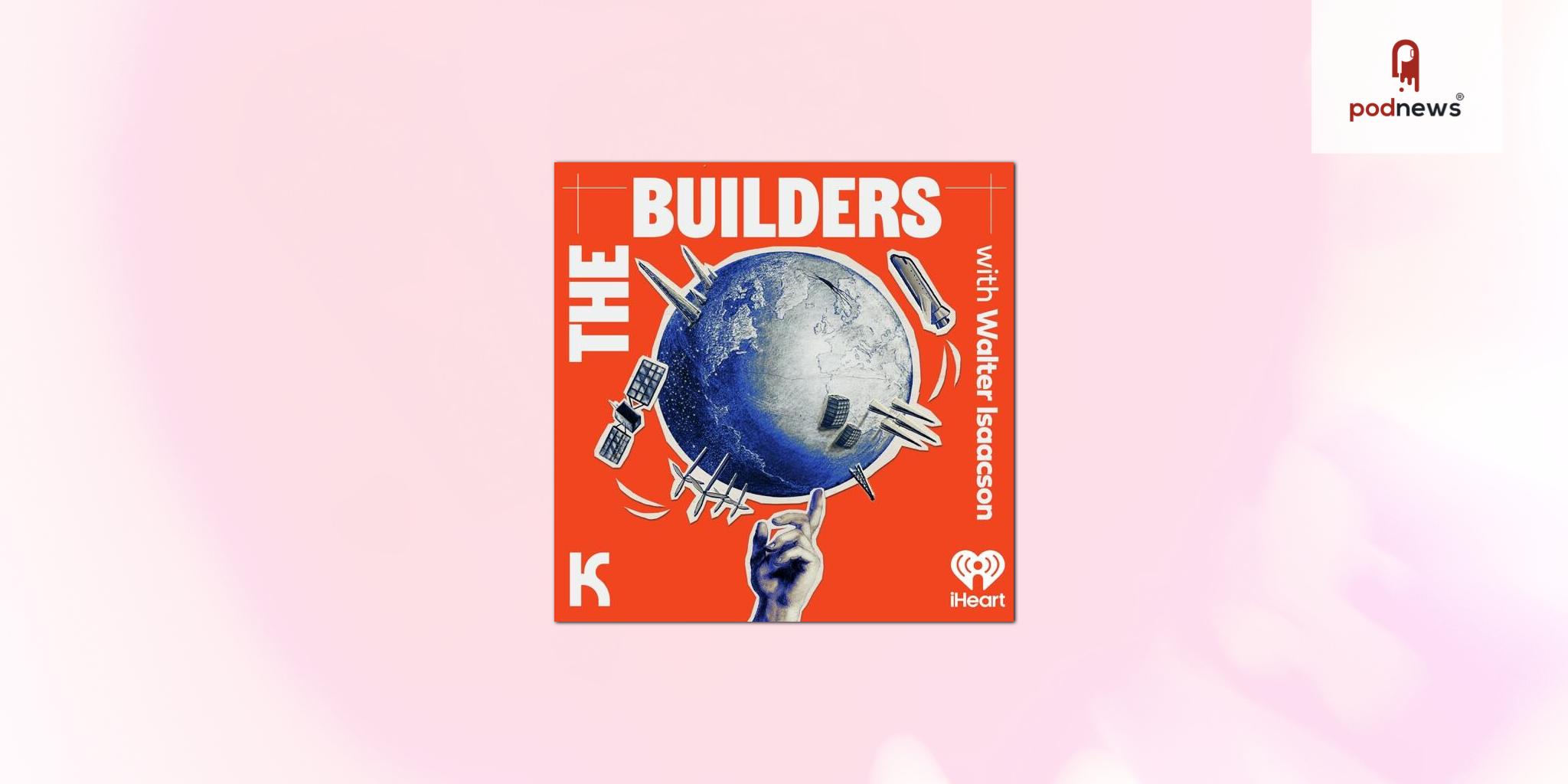 Walter Isaacson’s New Podcast, The Builders, Launches With Elon Musk, Peter Thiel, Fei-Fei Li, Dario and Daniela Amodei 