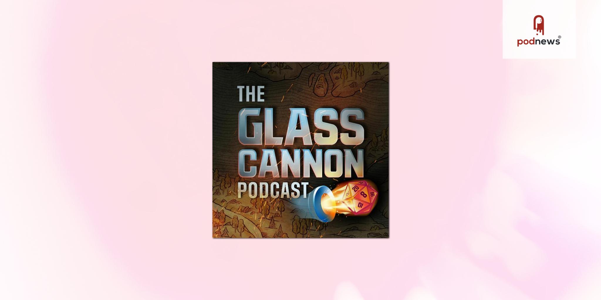 The Glass Cannon Podcast joins Realm in exclusive partnership