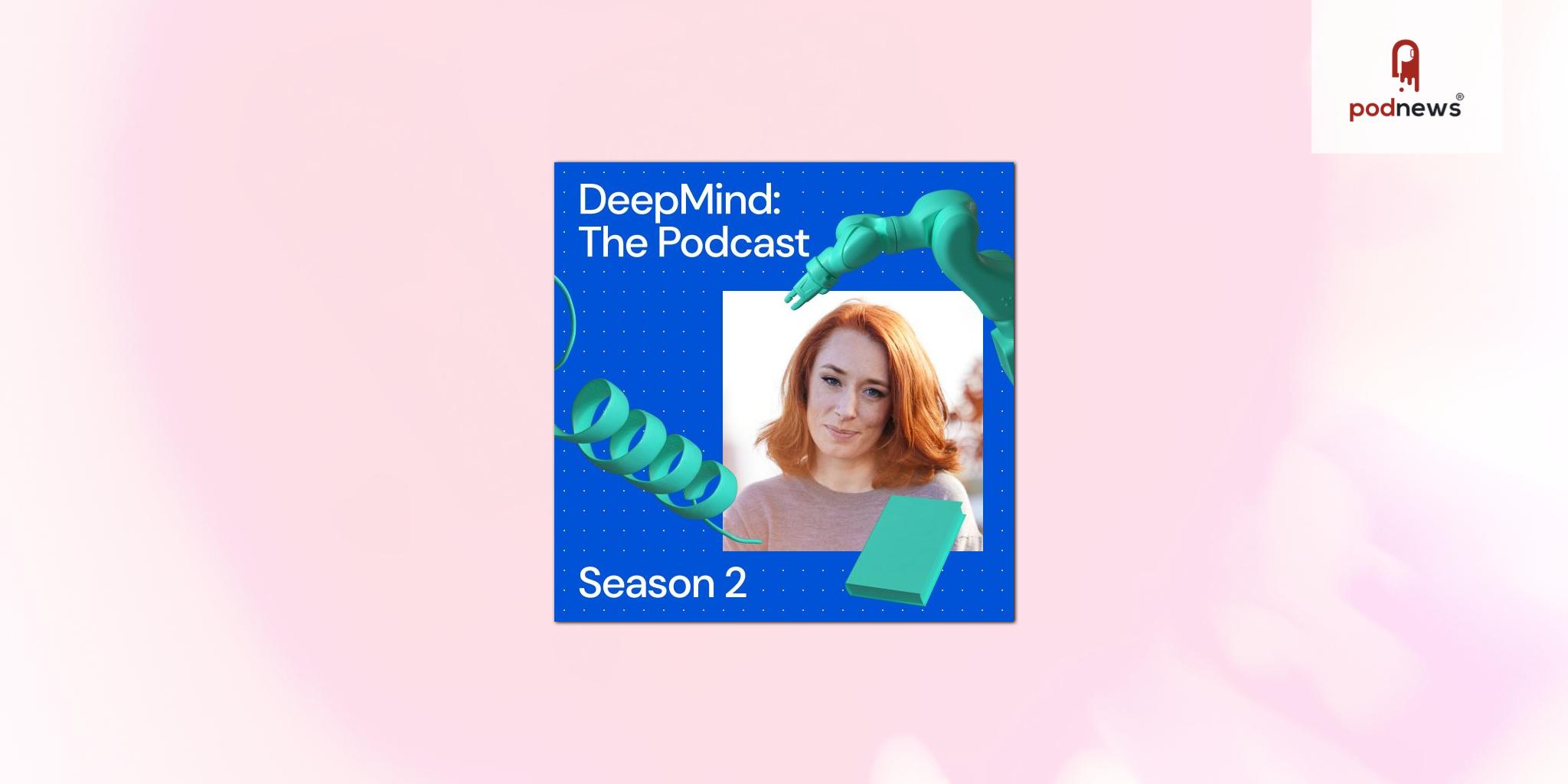 DeepMind launches season two of its chart-topping AI podcast