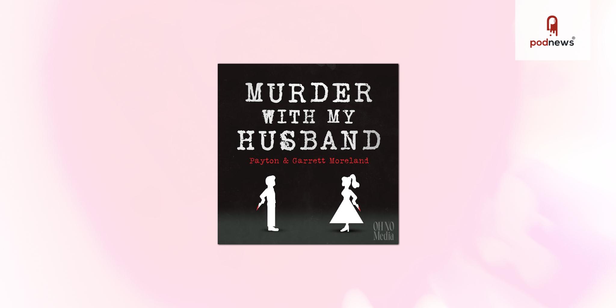AdLarge Adds “Murder with My Husband” True Crime Podcast to Ad Sales Portfolio