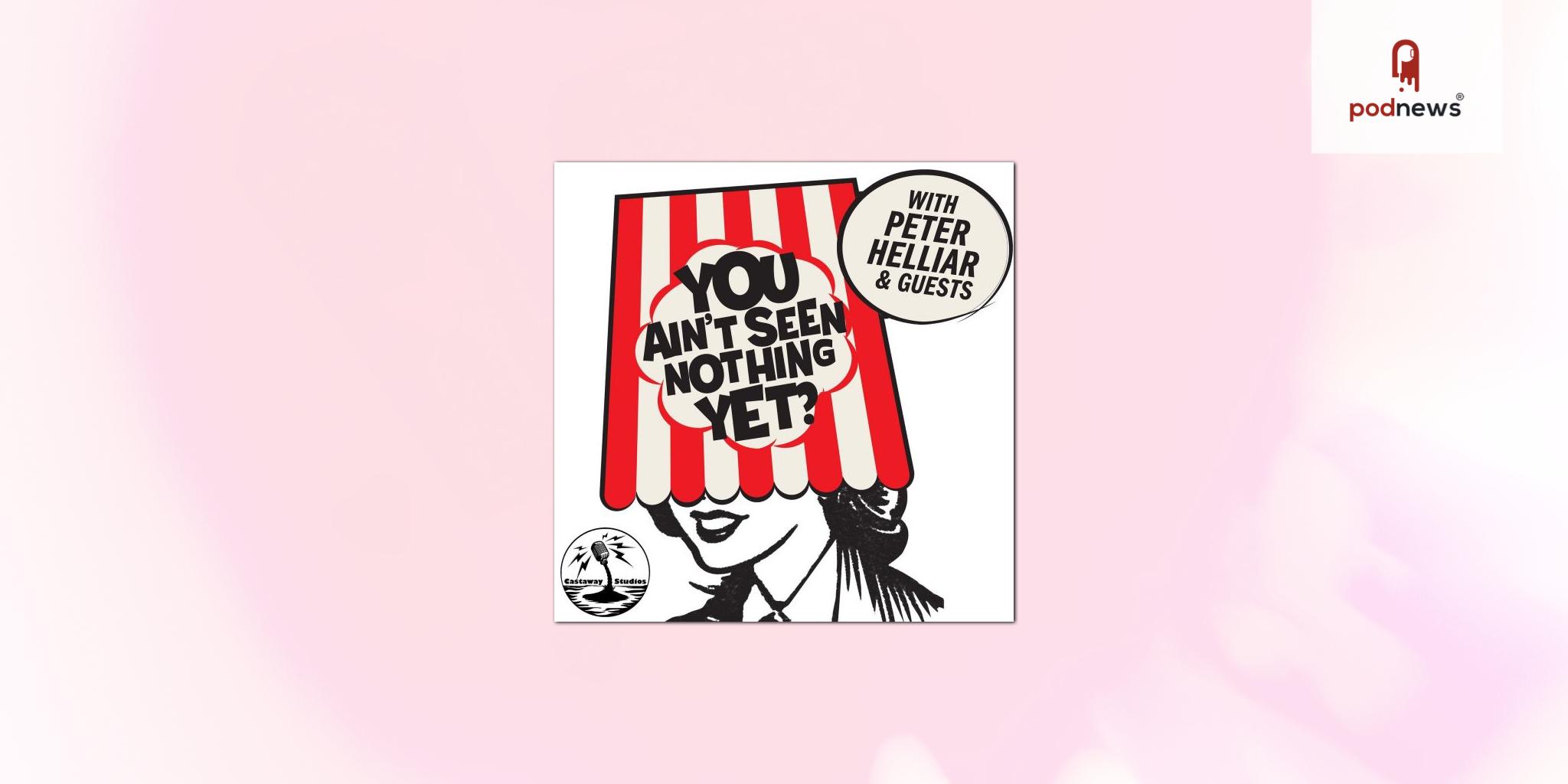 Pete Helliar's You Ain't Seen Nothin' Yet joins ARN's iHeartPodcast Network Australia
