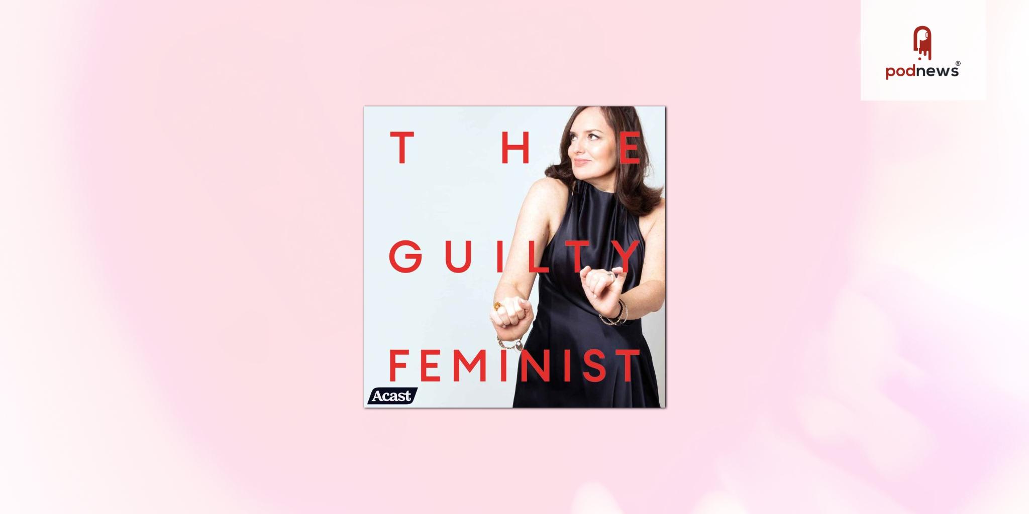 The Guilty Feminist joins the Acast Creator Network