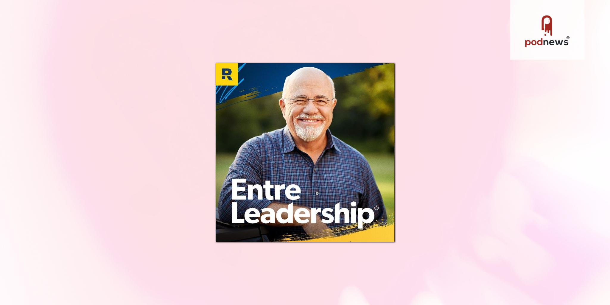 Dave Ramsey to host The Entreleadership Podcast